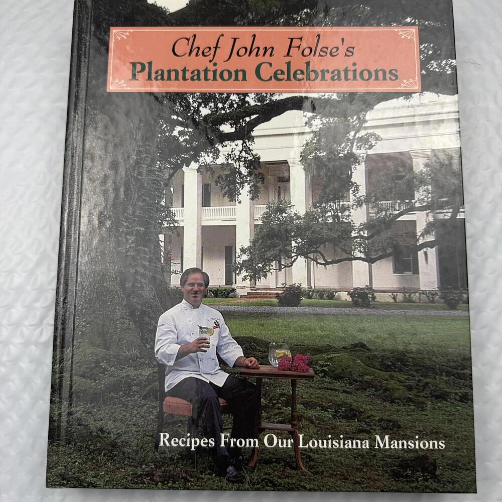 Chef John Folse\'s Plantation Celebrations Signed 1994 First Printing HC